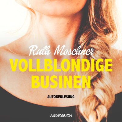 Vollblondige Businen
