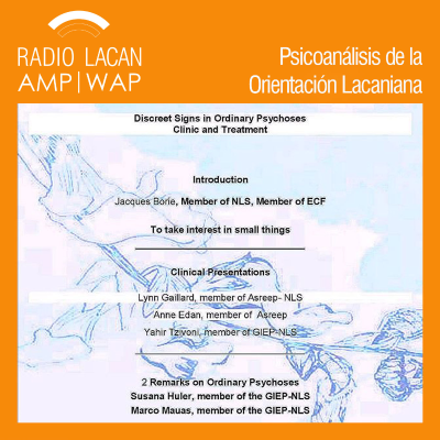 RadioLacan.com | El seminario de la NLS-Tel Aviv: “Anudamientos”. “Signos discretos en las psicosis ordinarias, clínica y tratamiento”