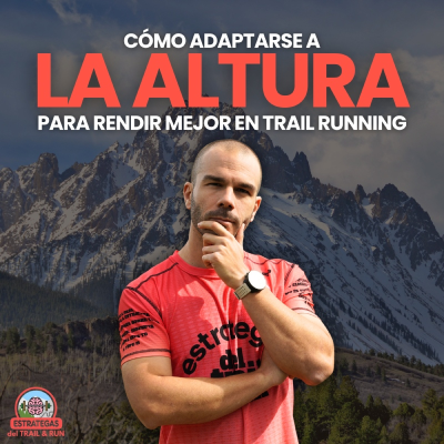episode #226 Cómo adaptarse a la altura para rendir mejor en trail running artwork