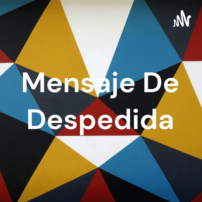 Mensaje De Despedida