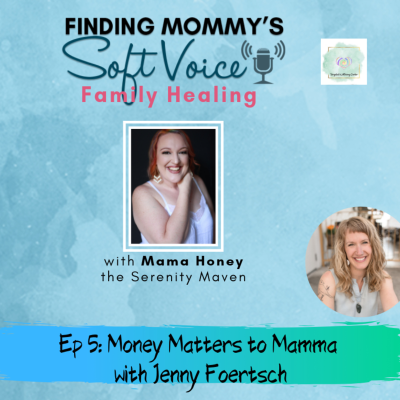 episode Episode 5: Money Matters to Mama with guest Jenny Foertsch artwork