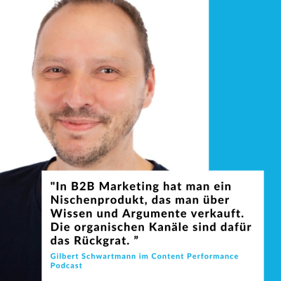 episode B2B Marketing im Umbruch: Gilbert Schwartmann über Budgets, Kanäle, Kunden artwork