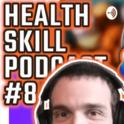 Health Skill Podcast