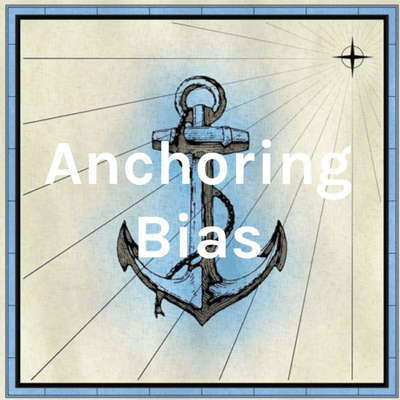 Anchoring Bias