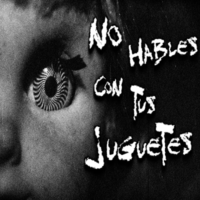 episode NO hables con tus juguetes: "Paco", el muñeco maldito artwork