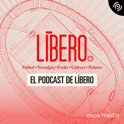Cover art for: El podcast de Líbero