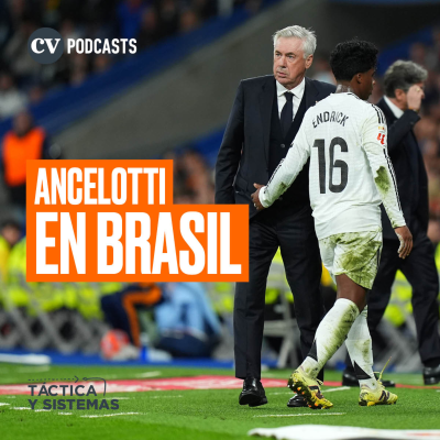 episode CV Podcasts - Táctica y Sistemas: ¿Qué puede esperar Brasil de Carlo Ancelotti? artwork