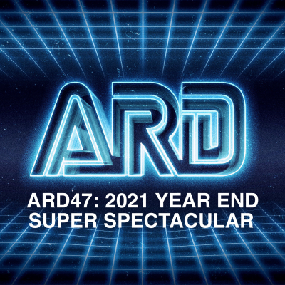 episode ARD 47: 2021 Year End Spectacular artwork