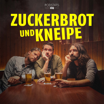 Zuckerbrot und Kneipe - Der Papa Podcast - podcast