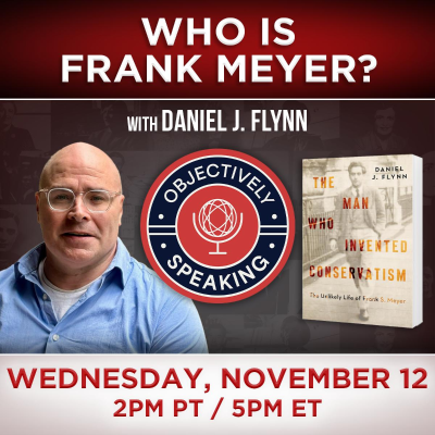 episode Who is Frank Meyer? with Daniel J. Flynn artwork