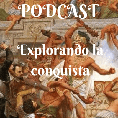 episode Explorando la conquista artwork