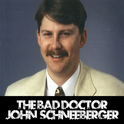 episode The Bad Doctor: John Schneeberger artwork