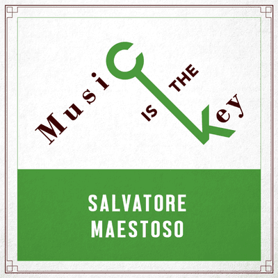 episode Salvatore Maestoso - Music is the Key ( Episodio 3 ) artwork