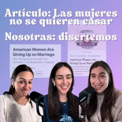episode Ep. 174: Estar soltera es mi culpa? artwork