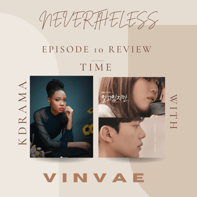 episode NEVERTHELESS EP 10 KDRAMA REVIEW artwork