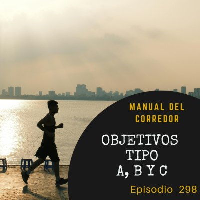 episode 298. Objetivos tipo A, B y C artwork