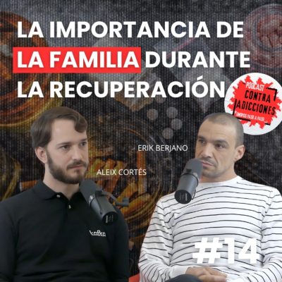 episode El papel de la familia, con Aleix Cortés | Contra Adicciones Podcast | Cap. 14 artwork