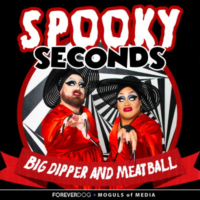 Sloppy Seconds with Big Dipper & Meatball - Spooky Seconds: Dragula S4 E10 (w/ Biqtch Puddin)