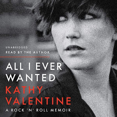 episode All I Ever Wanted: A Rock 'n' Roll Memoir by Kathy Valentine artwork