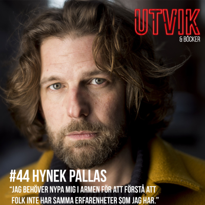 episode #44 Hynek Pallas - Jag behöver nypa mig i armen för att förstå att folk inte har samma erfarenheter som jag har. artwork