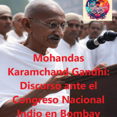episode Mohandas Karamchard Gandhi - Discurso ante el Congreso Indio artwork