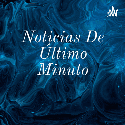 Noticias De Último Minuto