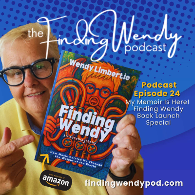 episode Episode 24: My Memoir Is Here! Finding Wendy Book Launch Special artwork