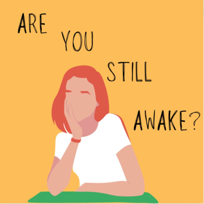 Are You Still Awake?