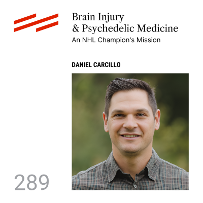 episode Daniel Carcillo - Brain Injury & Psychedelic Medicine: An NHL Champion's Mission artwork