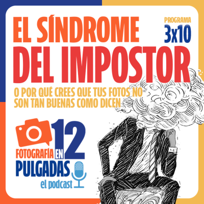 episode El 'Síndrome del Impostor' en Fotografía - 3x10 artwork