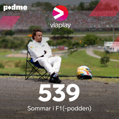 episode 539. Sommar i F1(-podden) artwork