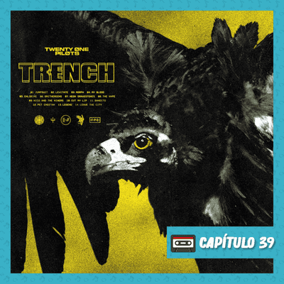 episode 39. Trench - Twenty One Pilots artwork