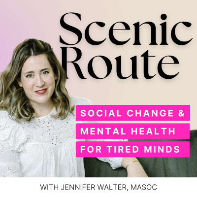 Scenic Route, Social Change and Mental Health for Tired Minds