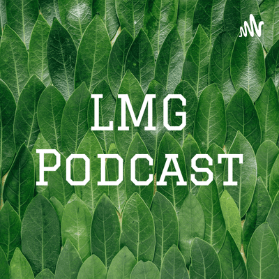 LMG Podcast