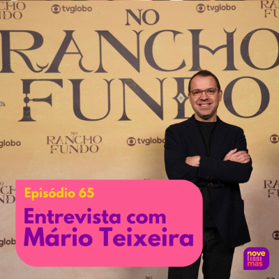 episode Novelíssimas 065 - Entrevista com Mário Teixeira artwork