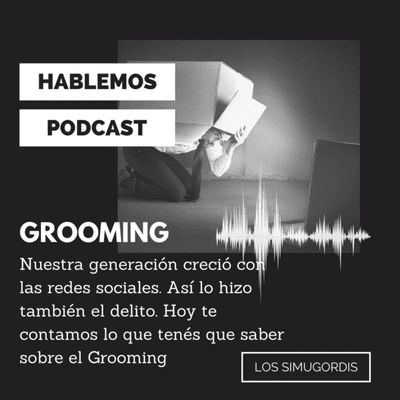 episode Hablemos de Grooming artwork