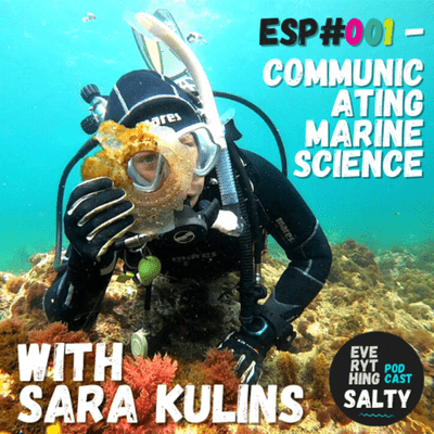 episode How Should Science be Communicated? | International Women's Day 2021 | Everything Salty Podcast artwork