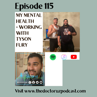 episode #115- Mental Health, Suicide Attempt and Working with Tyson Fury artwork