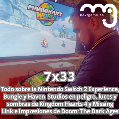 episode 7x33 - Volvemos a ser 3, Nintendo Switch 2, crisis en Bungie, Kingdom Hearts 4 e impresiones Doom: The Dark Ages artwork