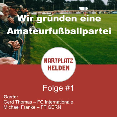 episode Folge 1 – Wir gründen eine Amateurfußballpartei artwork