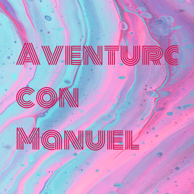 Aventuras con Manuel