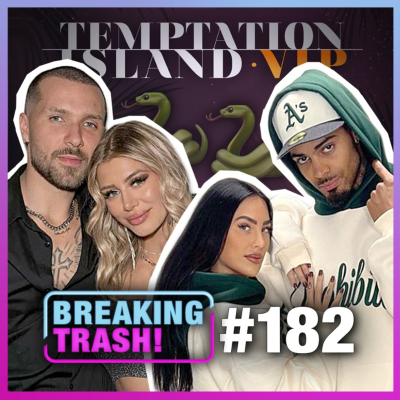 episode Als ob die alle TEMPTATION ISLAND bestehen! - Breaking Trash #182 artwork