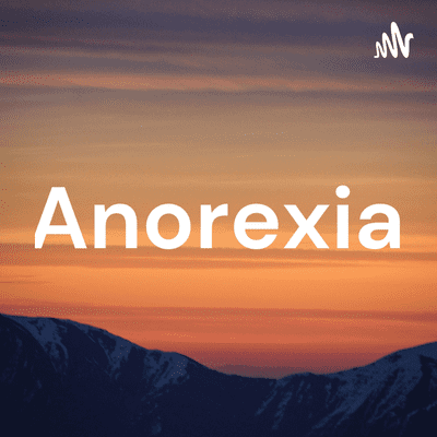 Anorexia