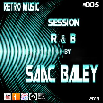 episode Session Retro Music #005 R&B by Saac Baley artwork
