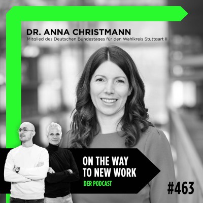 episode #463 Dr. Anna Christmann | Mitglied des Deutschen Bundestages für den Wahlkreis Stuttgart II | Koordinatorin für Luft- u artwork