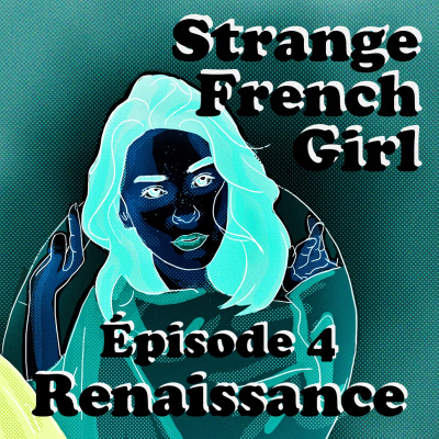episode ÉPISODE 4 - RENAISSANCE artwork