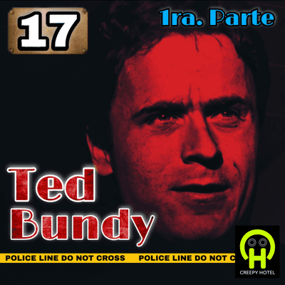 episode Capítulo #17 Ted Bundy 1ra. Parte - Corredor de la Muerte. artwork