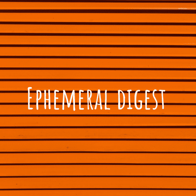Ephemeral digest