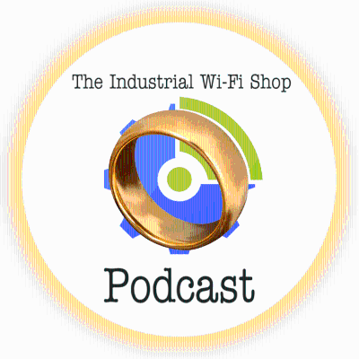 episode The Industrial Wi-Fi Shop Podcast – Ep. 13 The One Ring! artwork