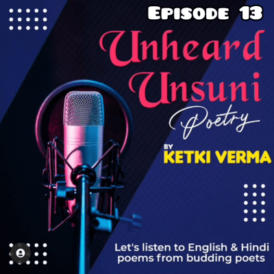 episode Unheard Unsuni Poetry ( English ) Eps. 13 artwork